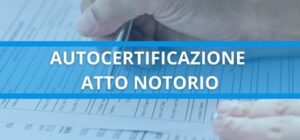 autocertificazione atto notorio